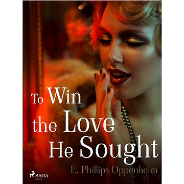 

To Win the Love He Sought