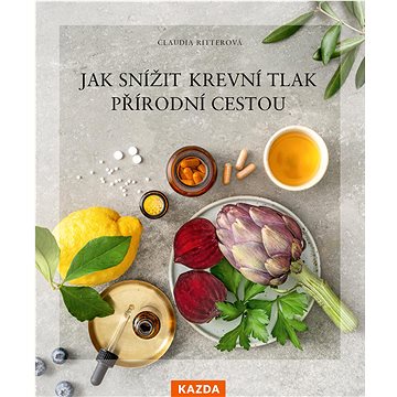 

Jak snížit krevní tlak přírodní cestou