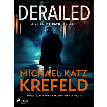 

Derailed: A Detective Ravn Thriller