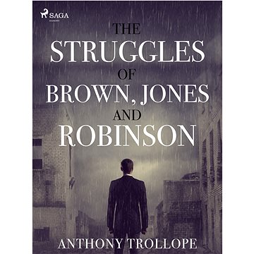 

The Struggles of Brown, Jones, and Robinson