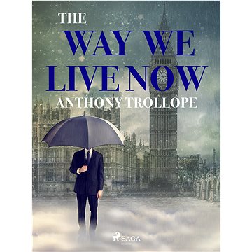 

The Way We Live Now