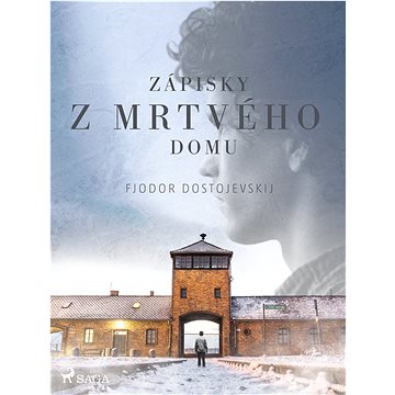 

Zápisky z mrtvého domu