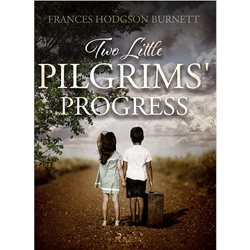 

Two Little Pilgrims' Progress