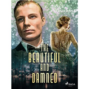 

The Beautiful and Damned