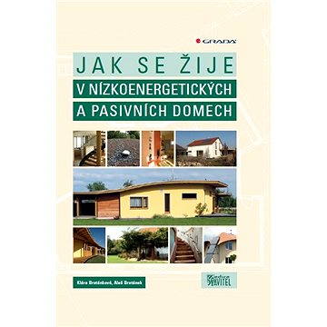

Jak se žije v nízkoenergetických a pasivních domech