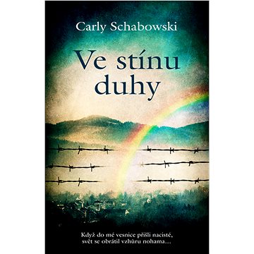 

Ve stínu duhy
