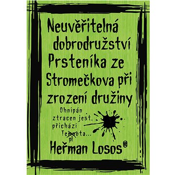 

Neuvěřitelná dobrodružství Prsteníka ze Stromečkova při zrození družiny