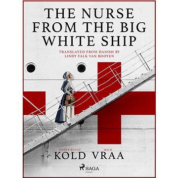 

The Nurse from the Big White Ship