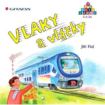 

Vlaky a vláčky