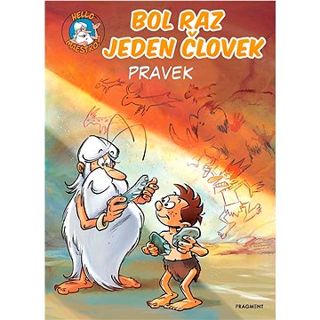 

Bol raz jeden človek - Pravek