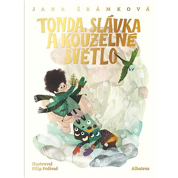 

Tonda, Slávka a kouzelné světlo
