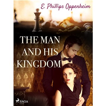 

The Man and His Kingdom