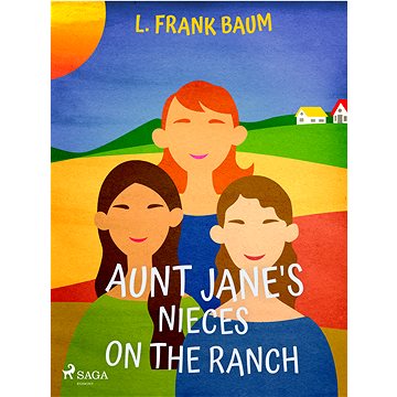 

Aunt Jane's Nieces on the Ranch