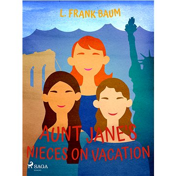 

Aunt Jane's Nieces on Vacation
