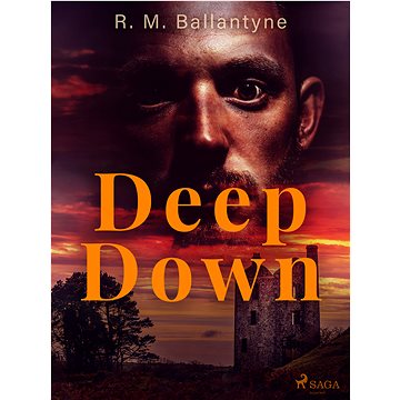 

Deep Down
