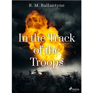 

In the Track of the Troops