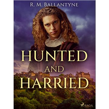 

Hunted and Harried