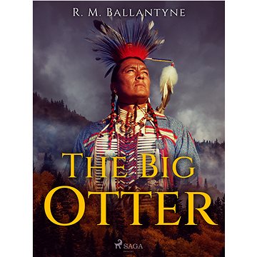 

The Big Otter