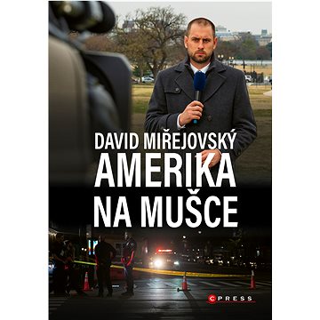 

David Miřejovský: Amerika na mušce