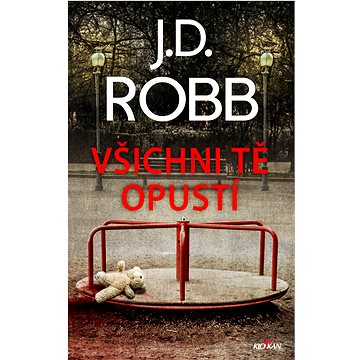 

Všichni tě opustí