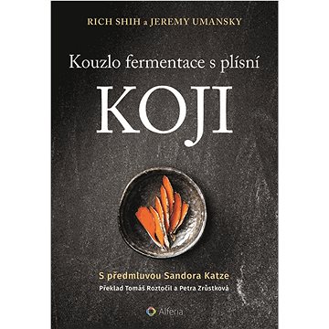 

Kouzlo fermentace s plísní koji