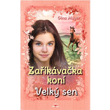 

Zaříkávačka koní - Velký sen