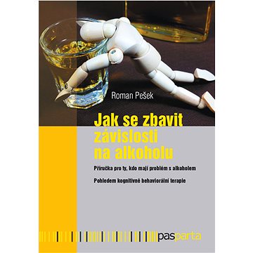 

Jak se zbavit závislosti na alkoholu