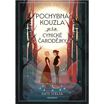 

Pochybná kouzla pro cynické čarodějky