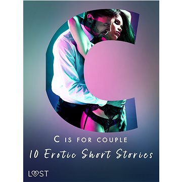 

C is for Couples - 10 Erotic Short Stories