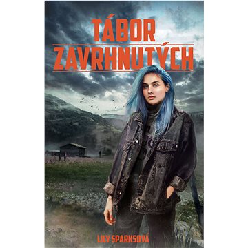 

Tábor zavrhnutých