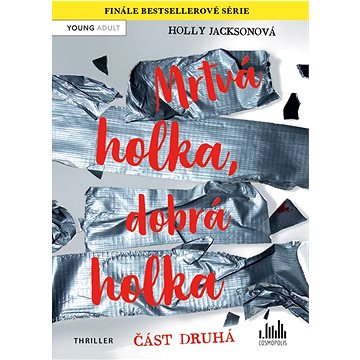

Mrtvá holka, dobrá holka – část druhá