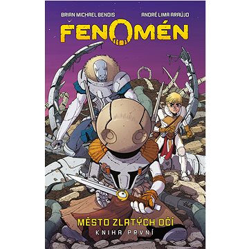 

Fenomén: Město zlatých očí