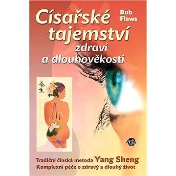 

Císařské tajemství zdraví a dlouhověkosti