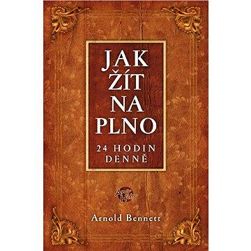 

Jak žít naplno