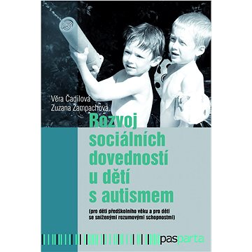 

Rozvoj sociálních dovedností u dětí s autismem