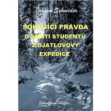 

Šokující pravda o smrti studentů z Djatlovovy expedice
