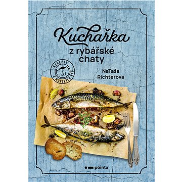 

Kuchařka z rybářské chaty