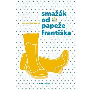 

Smažák od Papeže Františka