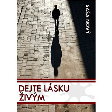 

Dejte lásku živým