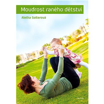 

Moudrost raného dětství