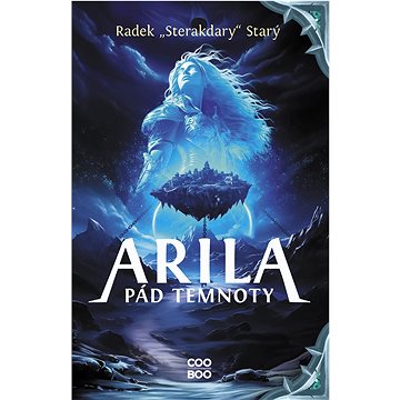 

Arila: Pád temnoty