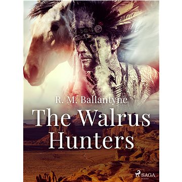

The Walrus Hunters