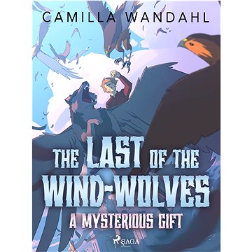 

The Last of the Wind-Wolves: A Mysterious Gift