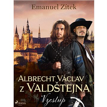 

Albrecht Václav z Valdštejna – 1. díl: Vzestup