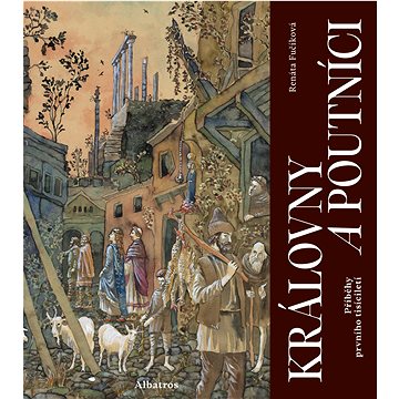 

Královny a poutníci