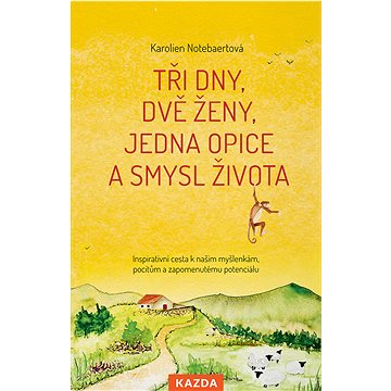

Tři dny, dvě ženy, jedna opice a smysl života