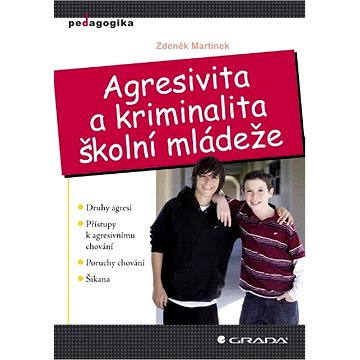 

Agresivita a kriminalita školní mládeže