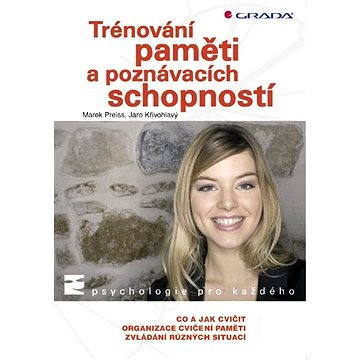 

Trénování paměti a poznávacích schopností