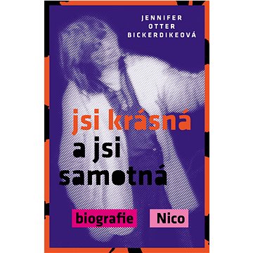 

Jsi krásná a jsi samotná