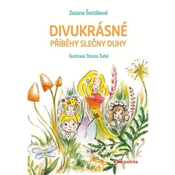 

Divukrásné příběhy Slečny Duhy